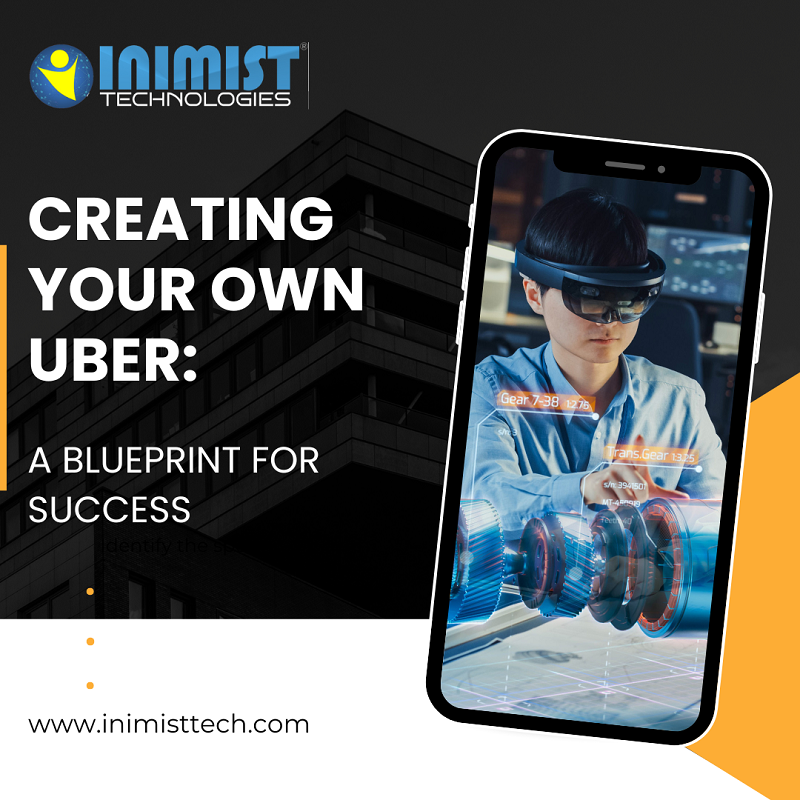 Creating your version of Uber A Blueprint for Success