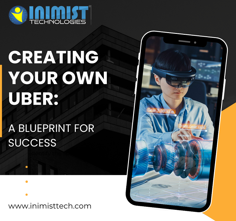 Creating your version of Uber A Blueprint for Success