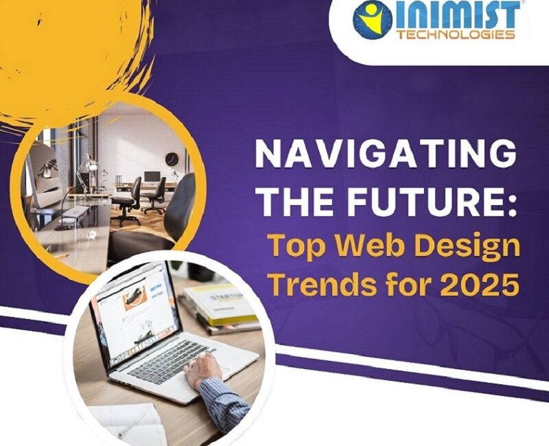 Navigating the Future: Top Web Design Trends for 2025